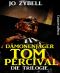 [Dämonenjäger Tom Percival 00] • Dämonenjäger Tom Percival · Die Trilogie · Band 1-3l